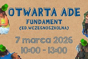 Poznaj ADE od środka! Dzień Otwarty edukacji wczesnoszkolnej w Jarocinie