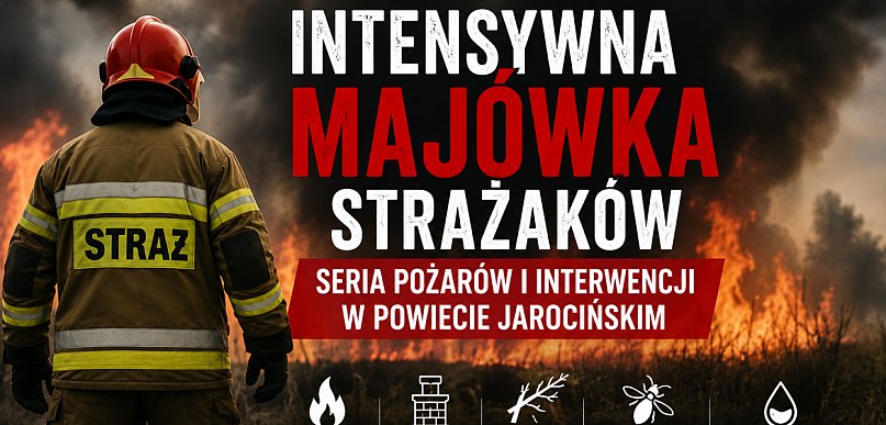 Od Chrzana po Kotlin. Strażacy interweniowali przez całą majówkę