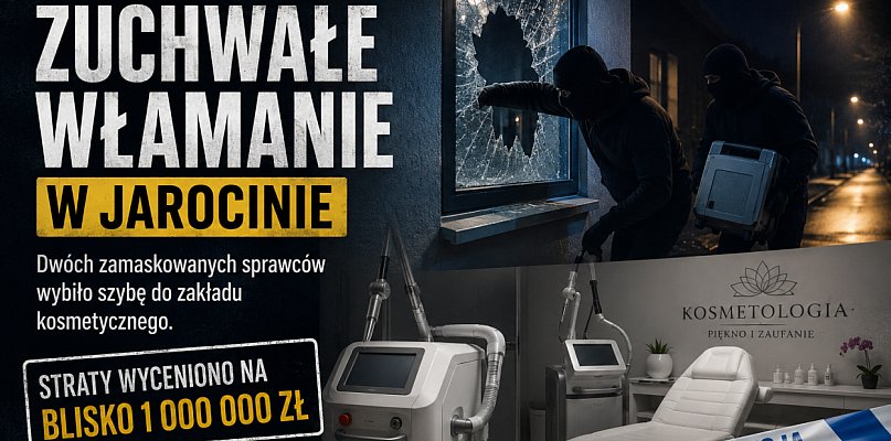 Zuchwałe włamanie w Jarocinie. Straty sięgają miliona złotych