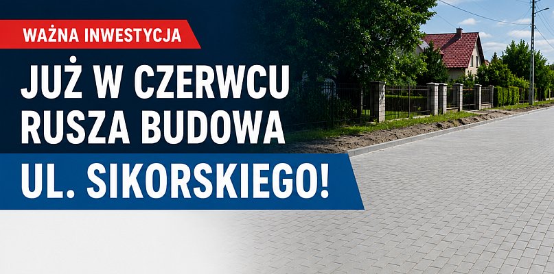 Ul. Sikorskiego doczeka się przebudowy. Wiadomo, kiedy ruszą prace