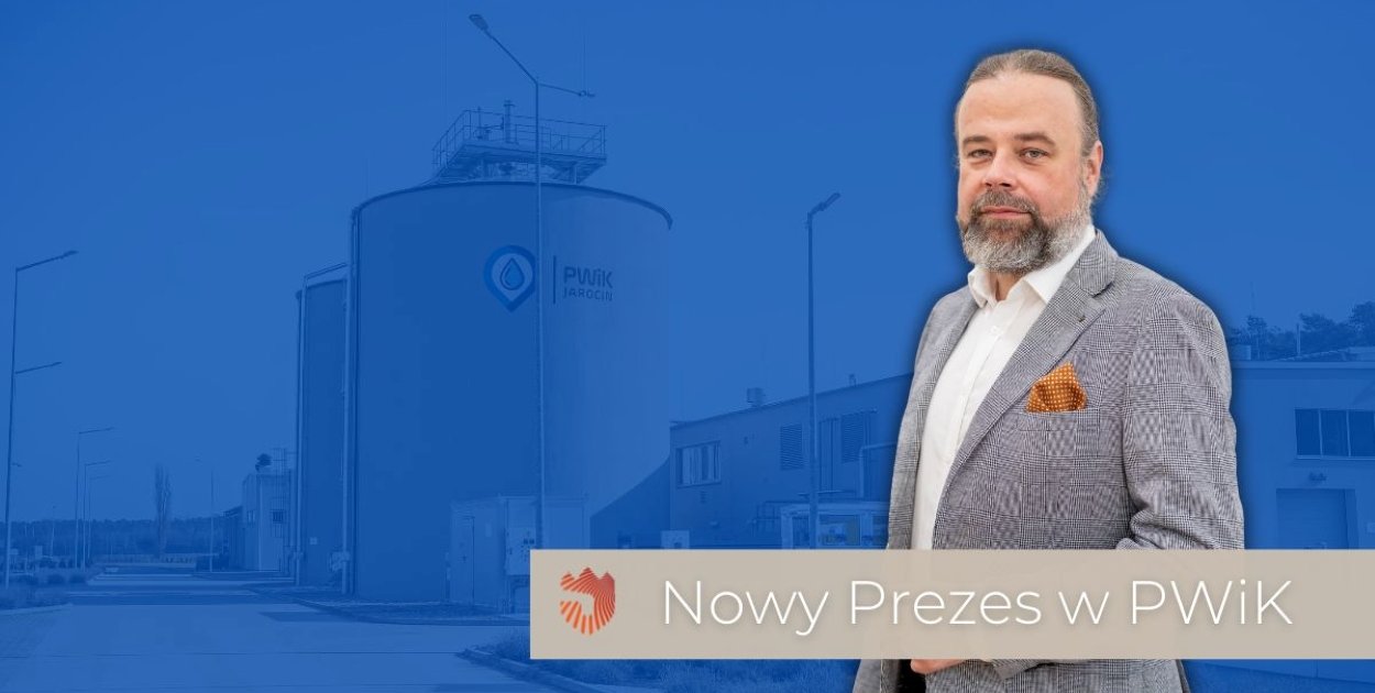 Zmiana w kierownictwie PWiK w Jarocinie. Kto został nowym prezesem?